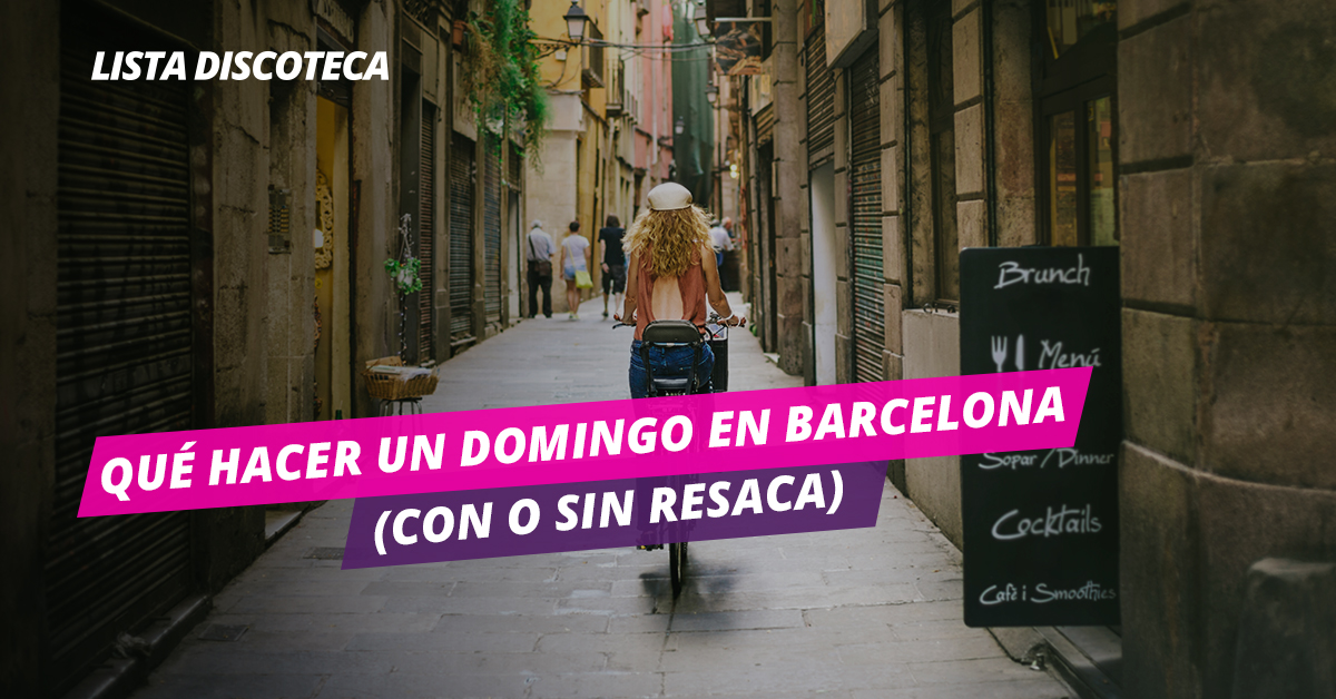 que-hacer-un-domingo-en-barcelona-(con-o-sin-resaca)